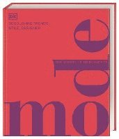 Alexandra Black, Oriole Cullen, Ann Kay, Sally Regan, Shelley Tobin, Heather Vaughan, Andrea Mills, Lorrie Mack, Marcus Weeks - DK Schöne Künste. Mode, Inbunden