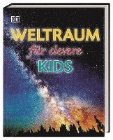 Wissen für clevere Kids. Weltraum für clevere Kids, Inbunden