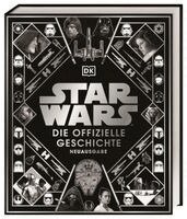Kristin Baver, Pablo Hidalgo, Ryder Windham, Daniel Wallace - Star Wars(TM) Die offizielle Geschichte Neuausgabe, Inbunden