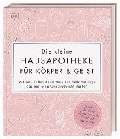 bokomslag Die kleine Hausapotheke für Körper & Geist
