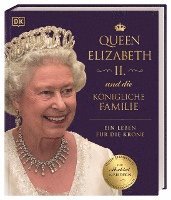 bokomslag Queen Elizabeth II. und die königliche Familie
