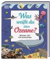 Ben Hubbard, Andrea Mills - Wissen für Vorschulkids. Was weißt du über Ozeane?, Inbunden