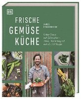 James Strawbridge - Frische Gemüseküche, Inbunden