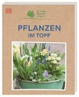 bokomslag Grünes Gartenwissen. Pflanzen im Topf