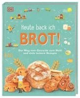 bokomslag Heute back ich ... Brot!