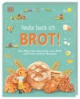 Heute back ich ... Brot!, Inbunden
