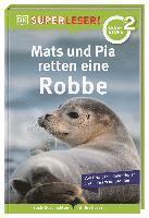 bokomslag SUPERLESER! Mats und Pia retten eine Robbe