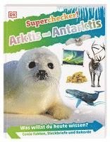 bokomslag Superchecker! Arktis und Antarktis