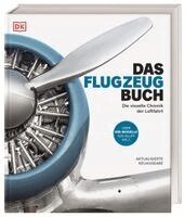 Richard Beatty, Elfan ap Rhys, Nick Stroud, Graham White, Philip Whiteman, Malcolm Mckay, Dave Unwin, Steve Bridgewater, Joe Coles, Patrick Malone, Peter R. March, Mick Oakey - Das Flugzeug-Buch, Inbunden