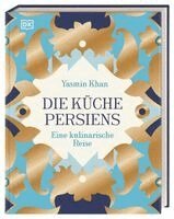 Yasmin Khan - Die Küche Persiens, Inbunden