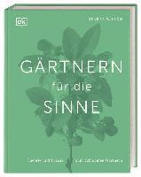 Kendra Wilson, DK Verlag - Gärtnern für die Sinne, Inbunden