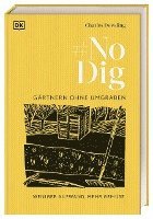 Charles Dowding, DK Verlag - No Dig - Gärtnern ohne Umgraben, Inbunden