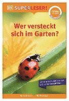 bokomslag SUPERLESER! Wer versteckt sich im Garten?