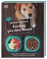 bokomslag Gesund & lecker: Kochen für den Hund