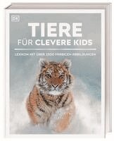 DK Verlag - Kids - Wissen für clevere Kids. Tiere für clevere Kids, Inbunden
