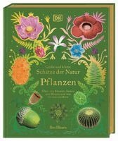Ben Hoare, DK Verlag - Kids - Große und kleine Schätze der Natur. Pflanzen, Inbunden