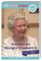 bokomslag SUPERLESER! Das Leben von Königin Elisabeth II.