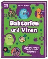 Superstark & Superschlau. Bakterien und Viren 1