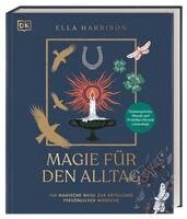 Ella Harrison, DK Verlag - Magie für den Alltag, Inbunden
