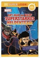 Julia March, DK Verlag - Kids - SUPERLESER! MARVEL Ant-Man und Wasp Superstarkes Heldenteam, Inbunden
