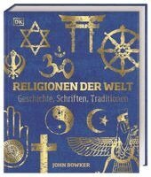 John Bowker, DK Verlag - Religionen der Welt, Inbunden