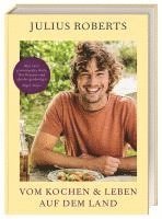 Julius Roberts, DK Verlag - Vom Kochen und Leben auf dem Land, Inbunden
