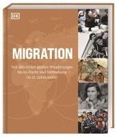 Philip Parker, Oliver Domzalski, John Farndon, Mireille Harper, George Swainston, Yuka Maeno, Shafik Meghji, Chitra Ramaswamy, Phillip Tang, Ben White, DK Verlag - Migration, Inbunden