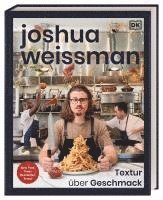 bokomslag Joshua Weissman: Textur über Geschmack