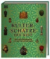 Tony Allan, Kay Celtel, Ian Chilvers, Reg G. Grant, Philip Parker, Marcus Weeks, Iain Zaczek, Robert Fischer, DK Verlag - Kulturschätze der Welt, Inbunden