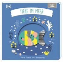 Franziska Jaekel, DK Verlag - Kids - Meine ersten Tiere. Tiere im Meer, Kartonnage