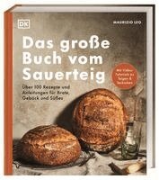 Maurizio Leo, DK Verlag - Das große Buch vom Sauerteig, Inbunden