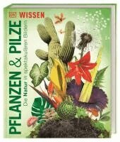 DK Verlag - Kids - DK Wissen. Pflanzen und Pilze, Inbunden