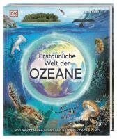 Annie Roth, DK Verlag - Kids - Erstaunliche Welt der Ozeane, Inbunden