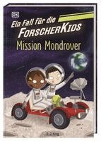 S. J. King, DK Verlag - Kids - Ein Fall für die Forscher-Kids 9. Mission Mondrover, Inbunden