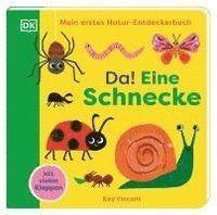 bokomslag Mein erstes Natur-Entdeckerbuch. Da! Eine Schnecke