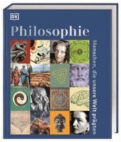 Tony Allan, Reg G. Grant, Diana Loxley, Marcus Weeks, Iain Zaczek, Kirsty Seymour-Ure, DK Verlag - Philosophie - Menschen, die unsere Welt prägten, Inbunden