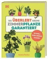 bokomslag So überlebt deine Zimmerpflanze garantiert