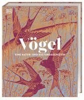 Rob Hume, DK Verlag - Vögel - Eine Natur- und Kulturgeschichte, Inbunden
