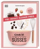 Caroline Bourgeois, DK Verlag - Cook it! Süßes, Inbunden
