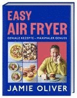 Jamie Oliver, DK Verlag - Easy Air Fryer, Inbunden