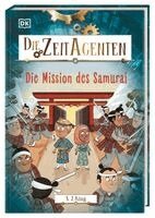 S. J. King, DK Verlag - Kids - Die Zeit-Agenten 6. Die Mission des Samurai, Inbunden