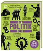 John Farndon, Jesper Johnsøn, A. S. Hodson, Niall Kishtainy, James Meadway, Anca Pusca, Marcus Weeks, DK Verlag - Big Ideas. Das Politik-Buch, Inbunden