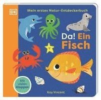 bokomslag Mein erstes Natur-Entdeckerbuch. Da! Ein Fisch