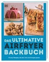 DK Verlag - Das ultimative Airfryer Backbuch, Häftad