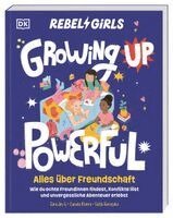Sara Jin Li, Camila Rivera, DK Verlag - Kids - Rebel Girls - das Original. Growing up powerful: Alles über Freundschaft, Häftad