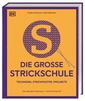 Frederica Patmore, Vikki Haffenden, DK Verlag - Die große Strickschule, Inbunden