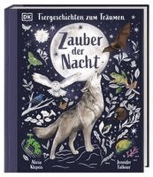 Alicia Klepeis, DK Verlag - Kids - Tiergeschichten zum Träumen. Zauber der Nacht, Inbunden