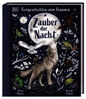 Tiergeschichten zum Träumen. Zauber der Nacht