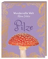 Ali Ashby, Lynne Boddy, DK Verlag - Kids - Wundervolle Welt - Kleine Schätze. Pilze, Inbunden