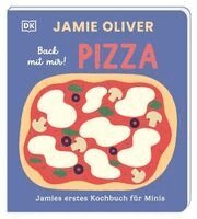Jamie Oliver, DK Verlag - Kids - Jamies erstes Kochbuch für Minis. Back mit mir! Pizza, Kartonnage